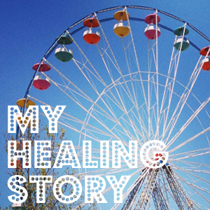 My Healing Story